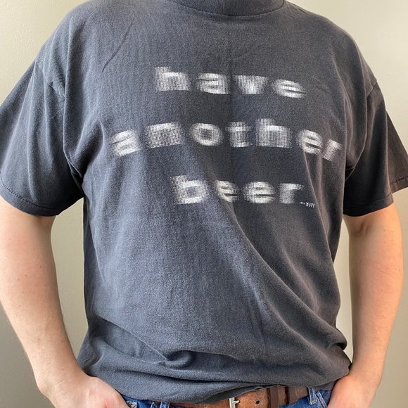 Vintage Other - Vintage 90's "Have Another Beer" Faded Hazed Shirt